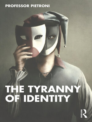 cover image of The Tyranny of Identity